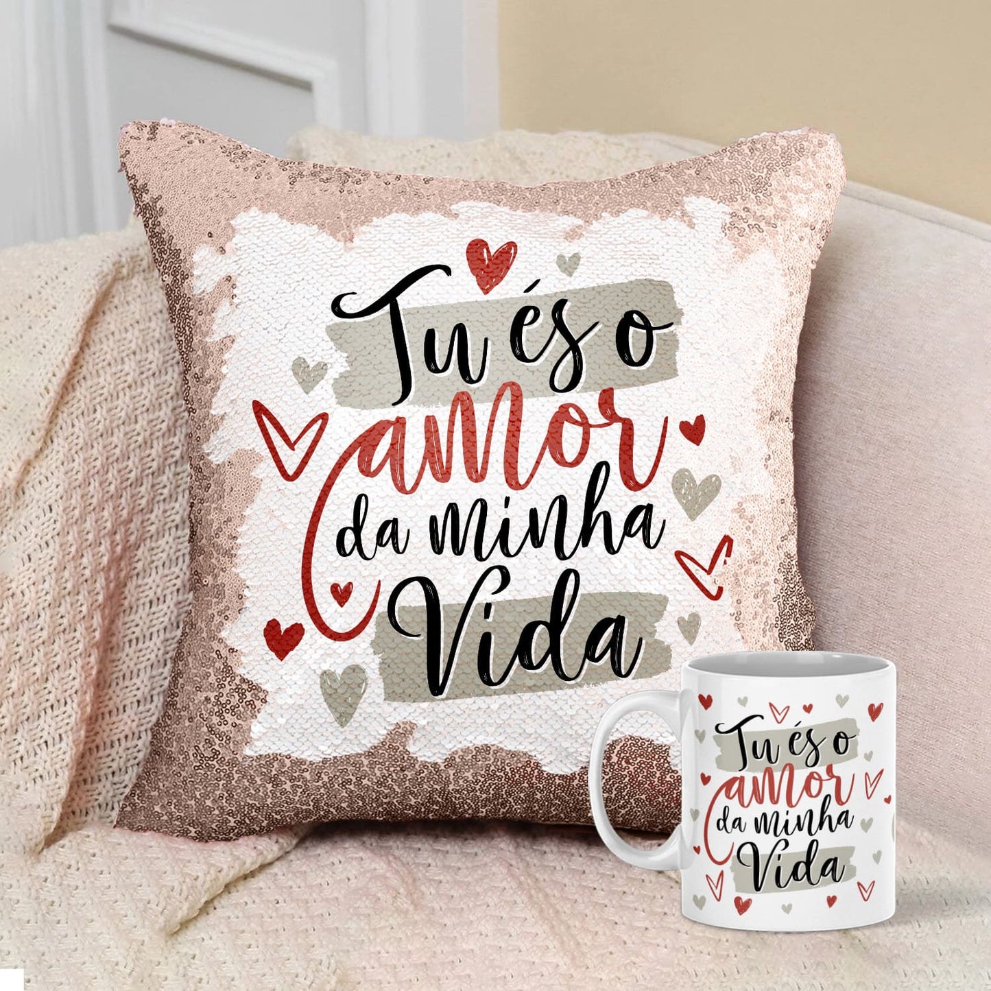 Almofada Lantejoulas e/ou Caneca "Tu és o amor da minha vida"