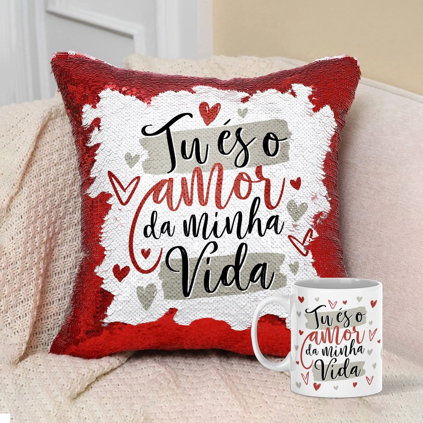 Almofada Lantejoulas e/ou Caneca "Tu és o amor da minha vida"