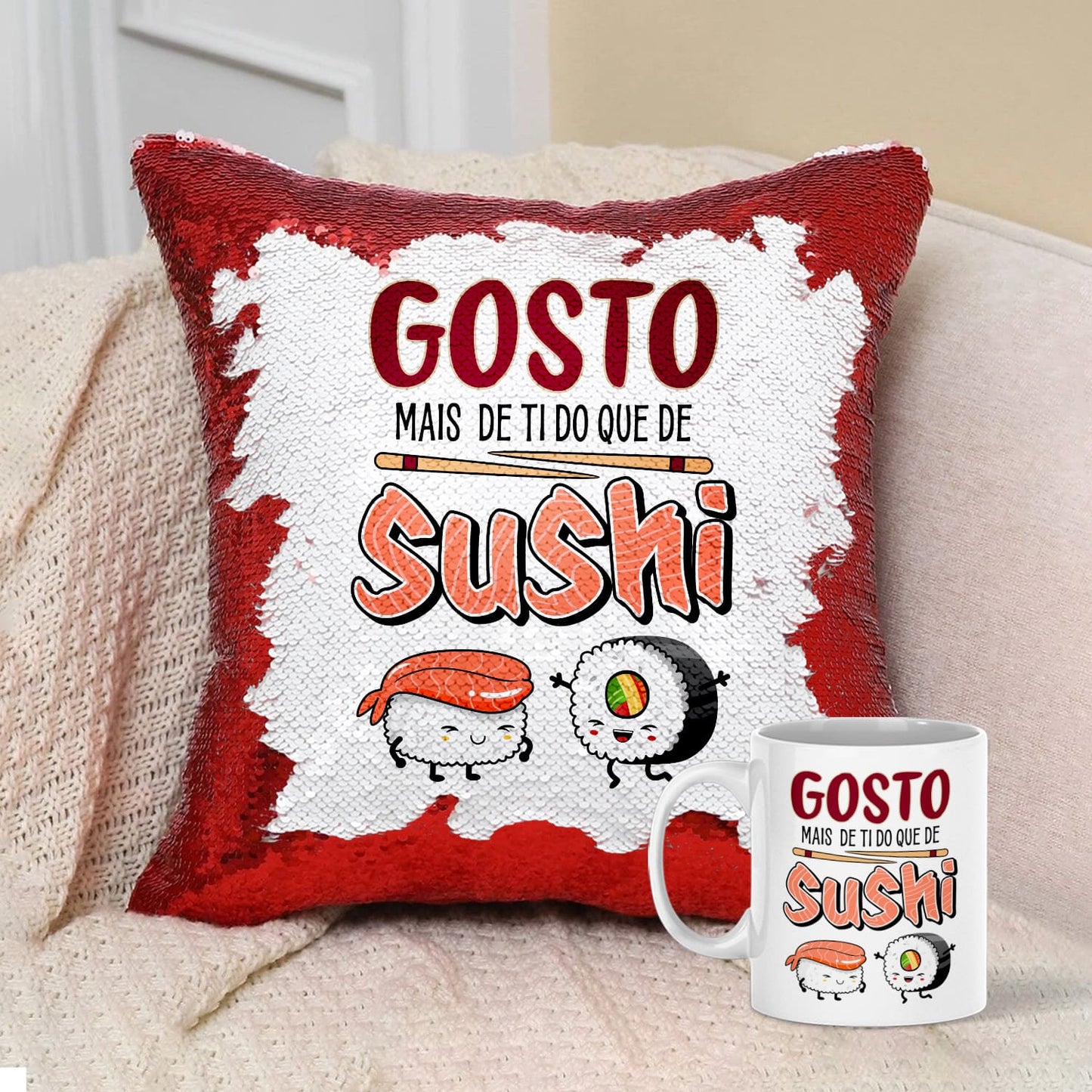 Almofada Lantejoulas e/ou Caneca "Gosto mais de ti do que de sushi"