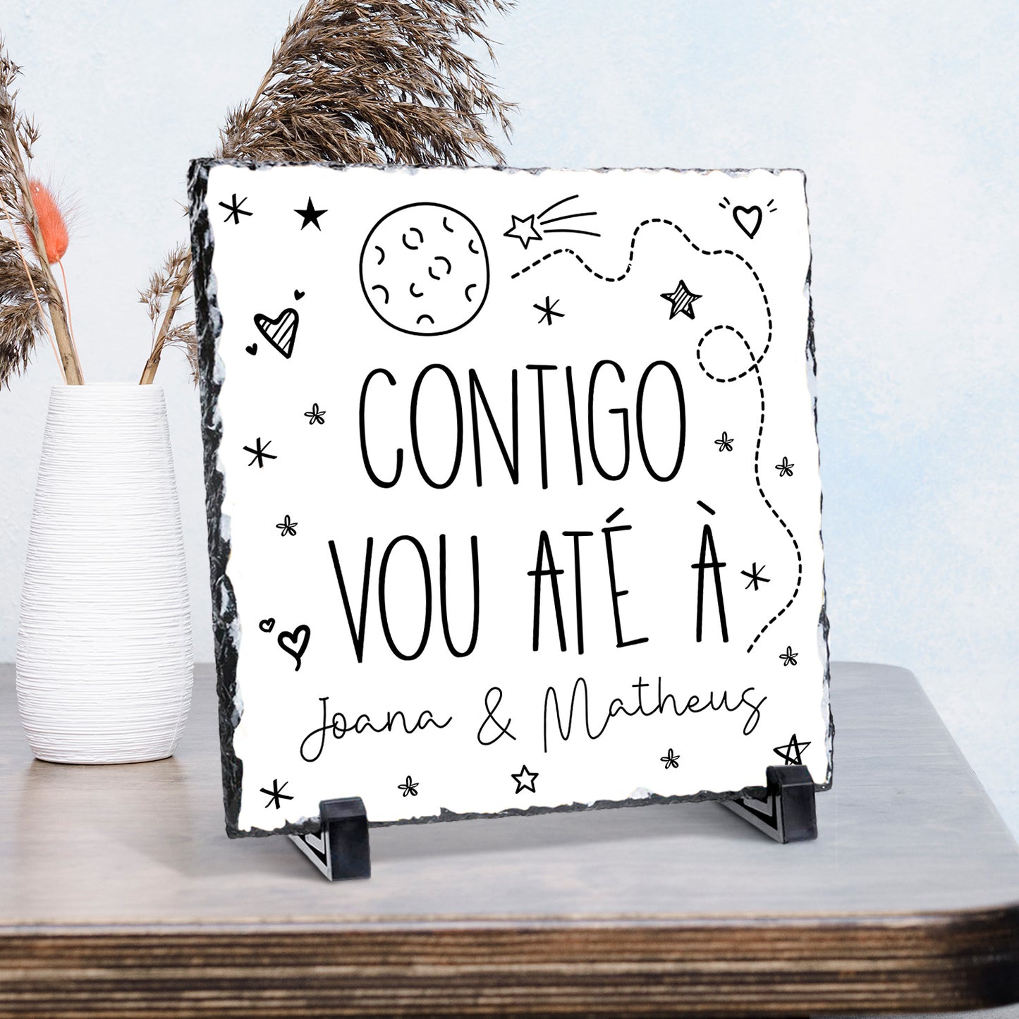 Ardósia "Contigo vou até à lua"