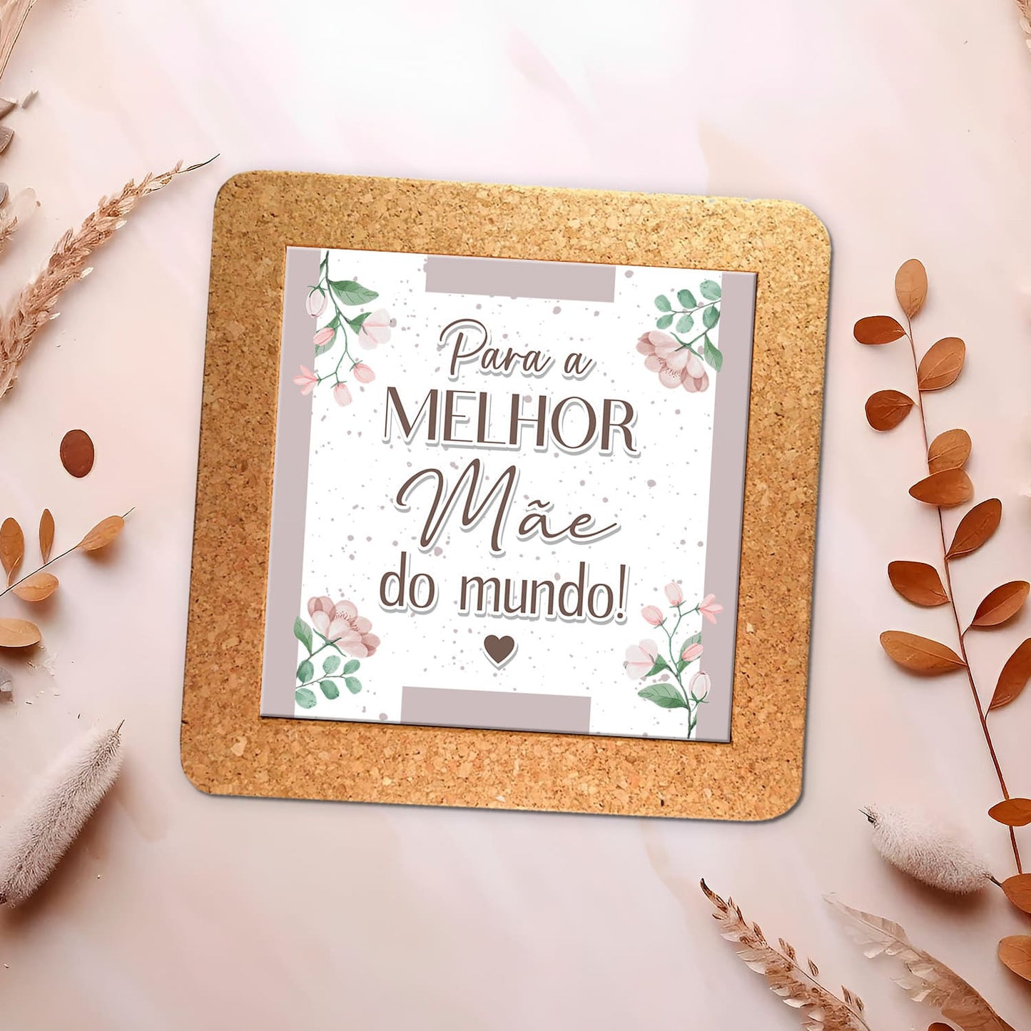 Base de cortiça "Para a melhor do mundo!"