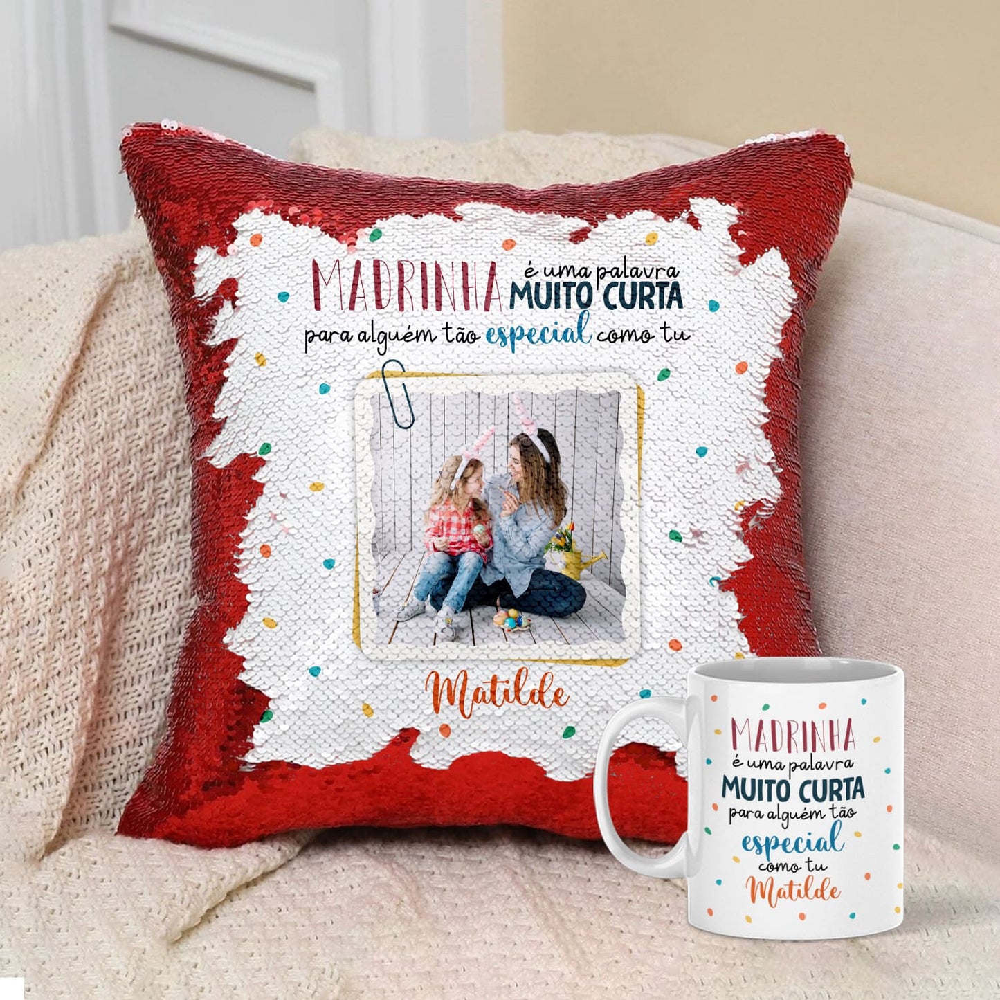 Almofada Lantejoulas e/ou Caneca "Para alguém tão especial"