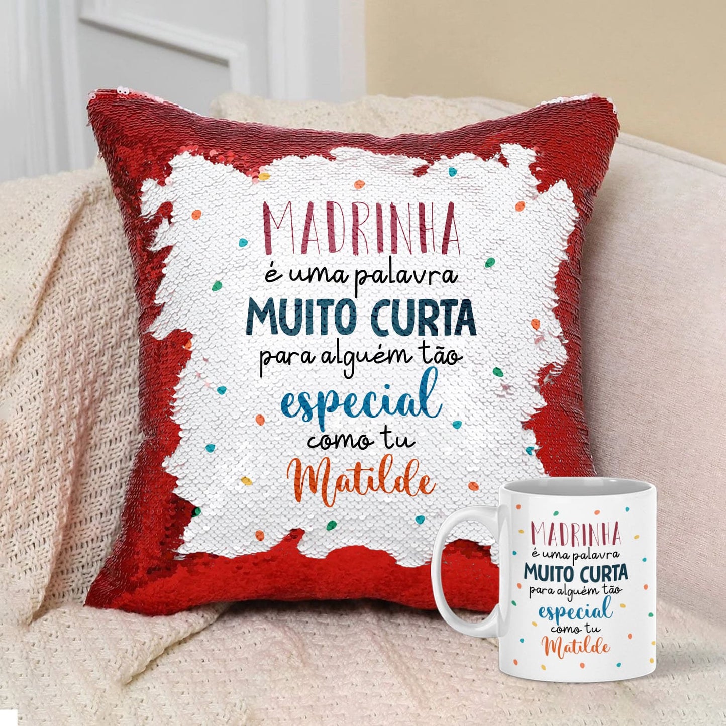 Almofada Lantejoulas e/ou Caneca "Para alguém tão especial"