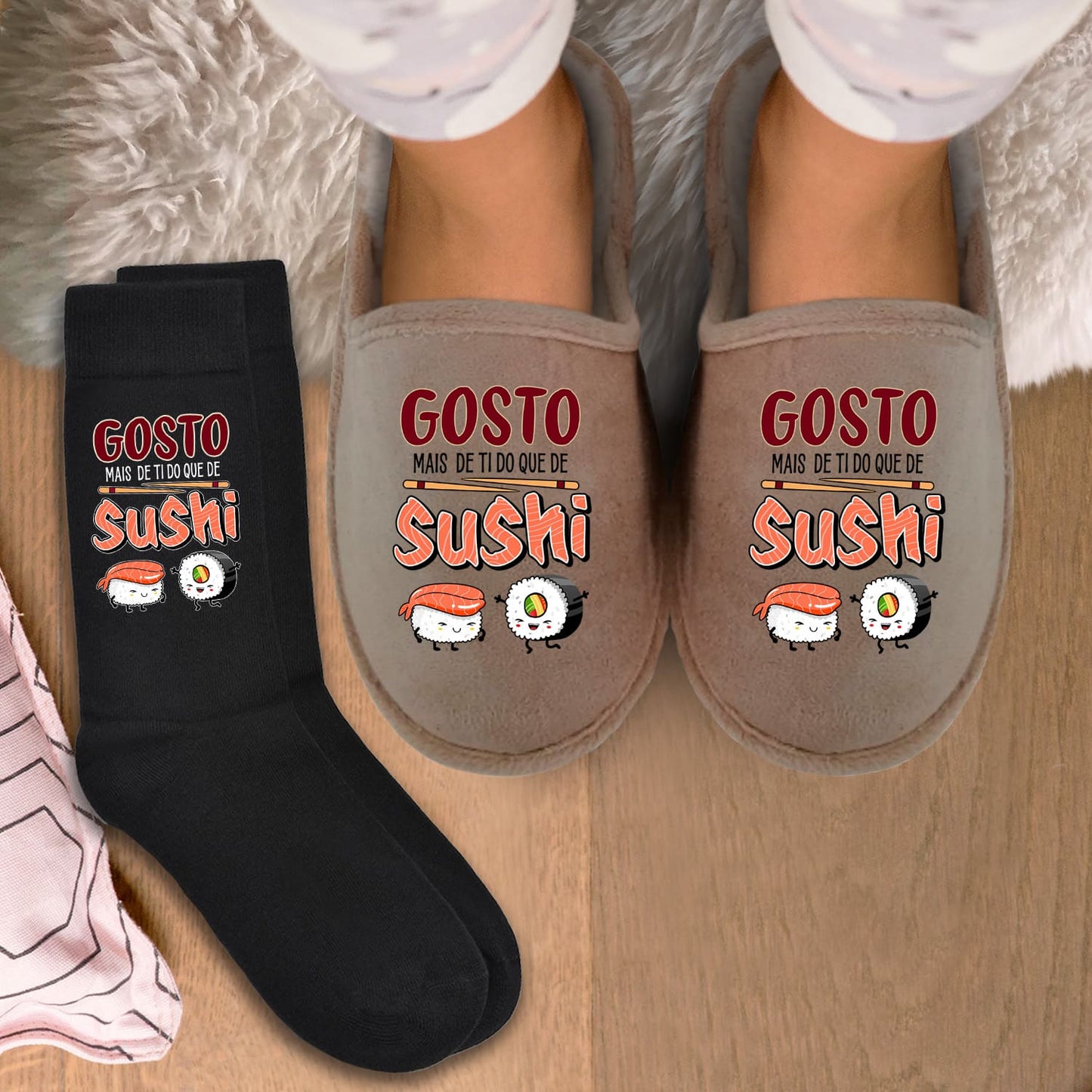 Chinelos e/ou Meias "Gosto mais de ti do que de sushi"