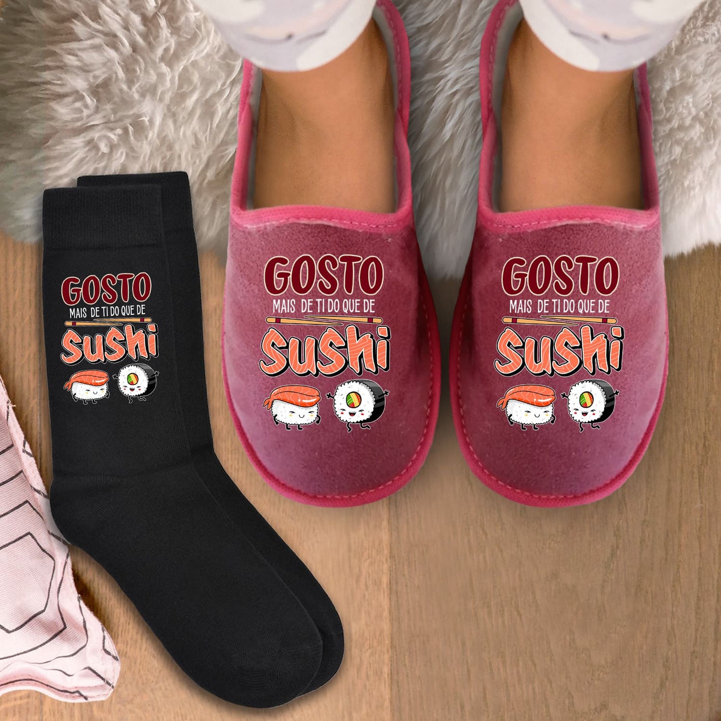 Chinelos e/ou Meias "Gosto mais de ti do que de sushi"