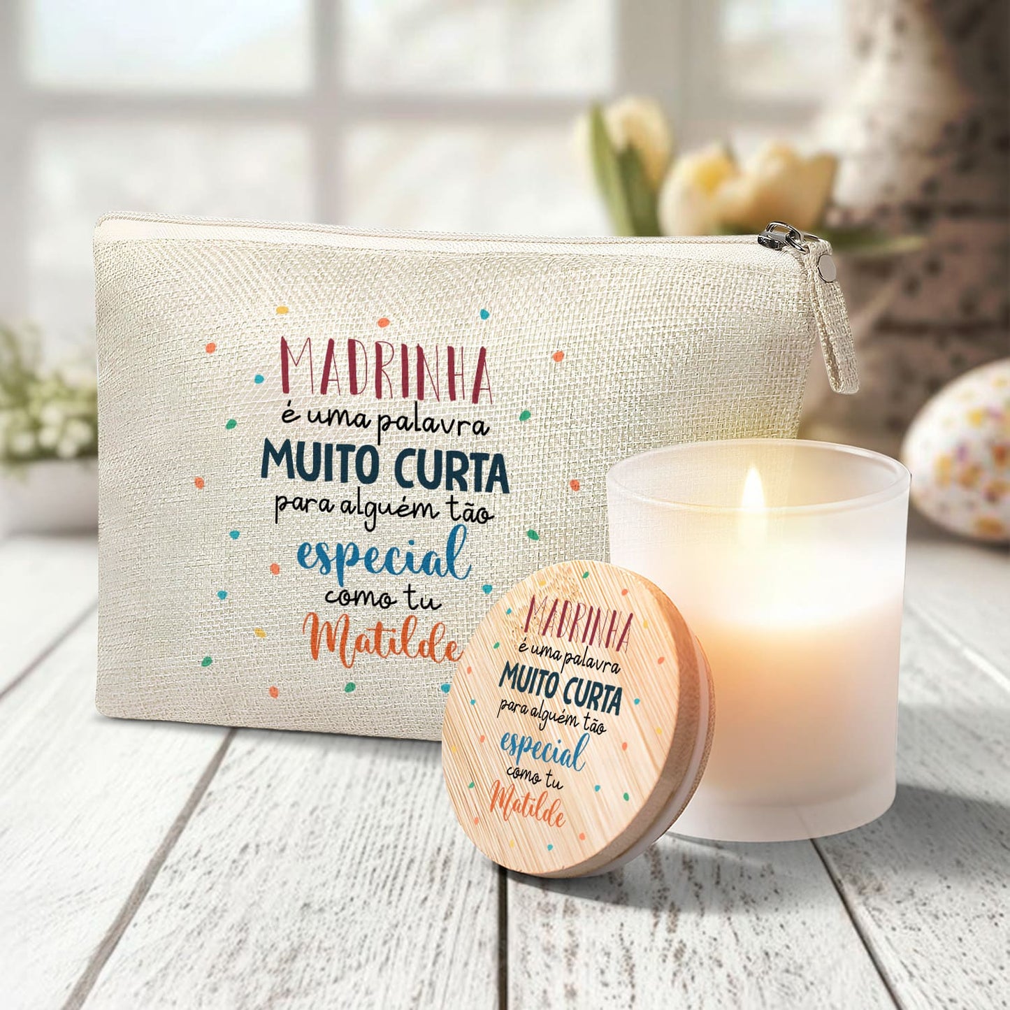 Necessaire e/ou Vela "Para alguém tão especial"