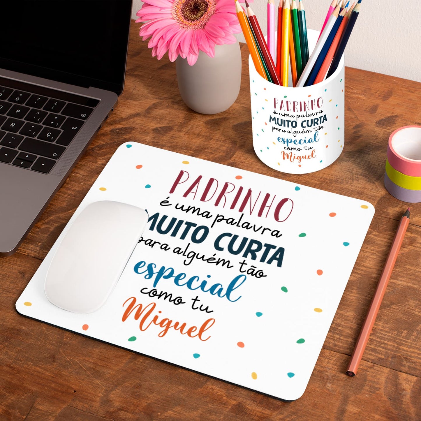 Tapete de rato e/ou Porta-lápis "Para alguém tão especial"