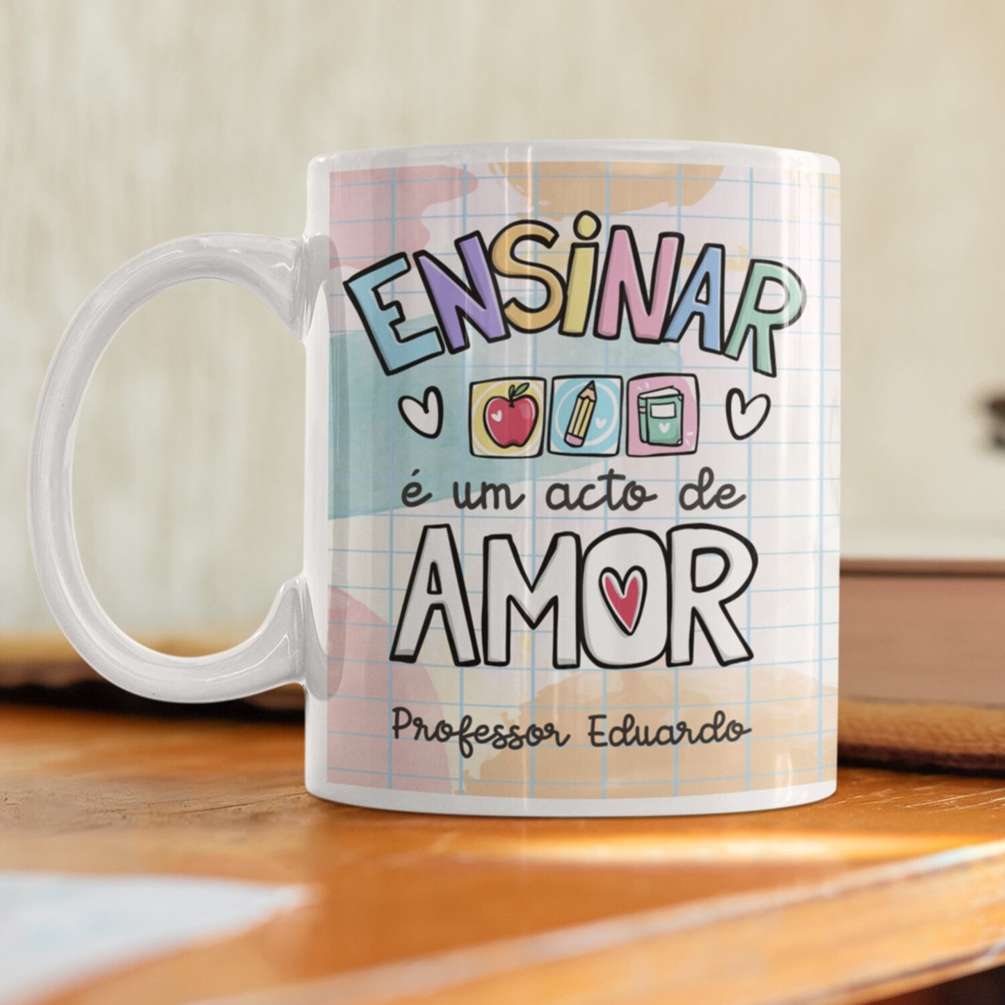 Caneca "Ensinar é um ato de amor"