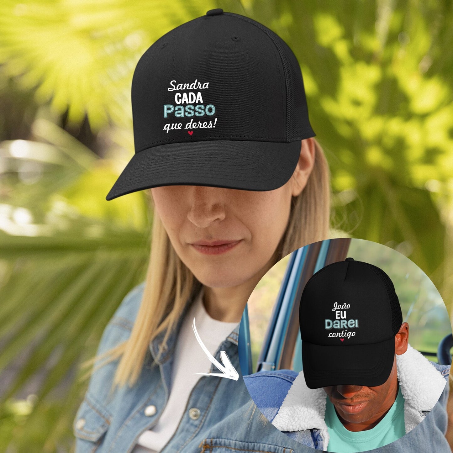 Conjunto 2 caps "Cada passo que deres eu darei contigo"