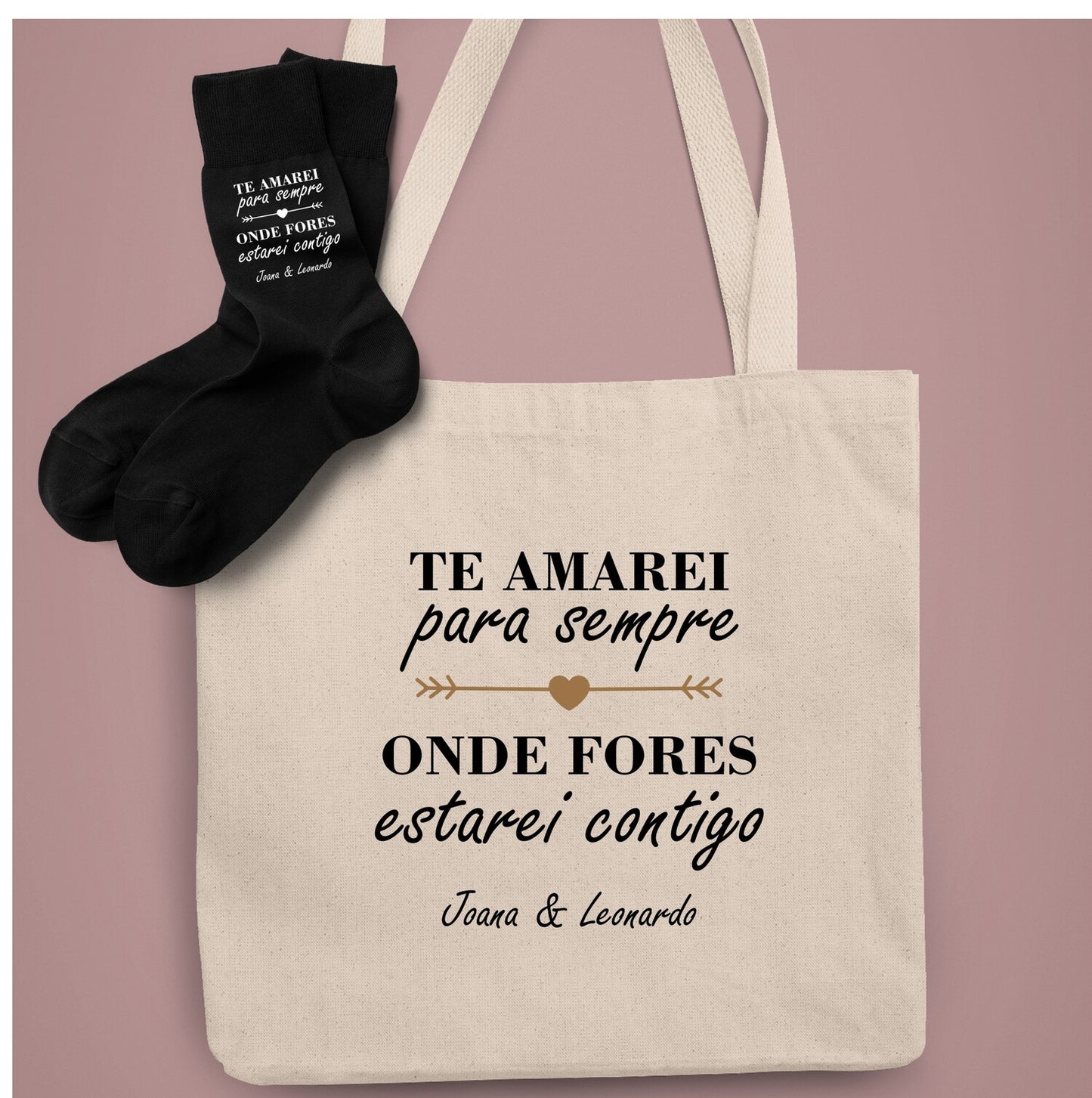 Saco de pano e/ou Meias "Onde fores estarei contigo"