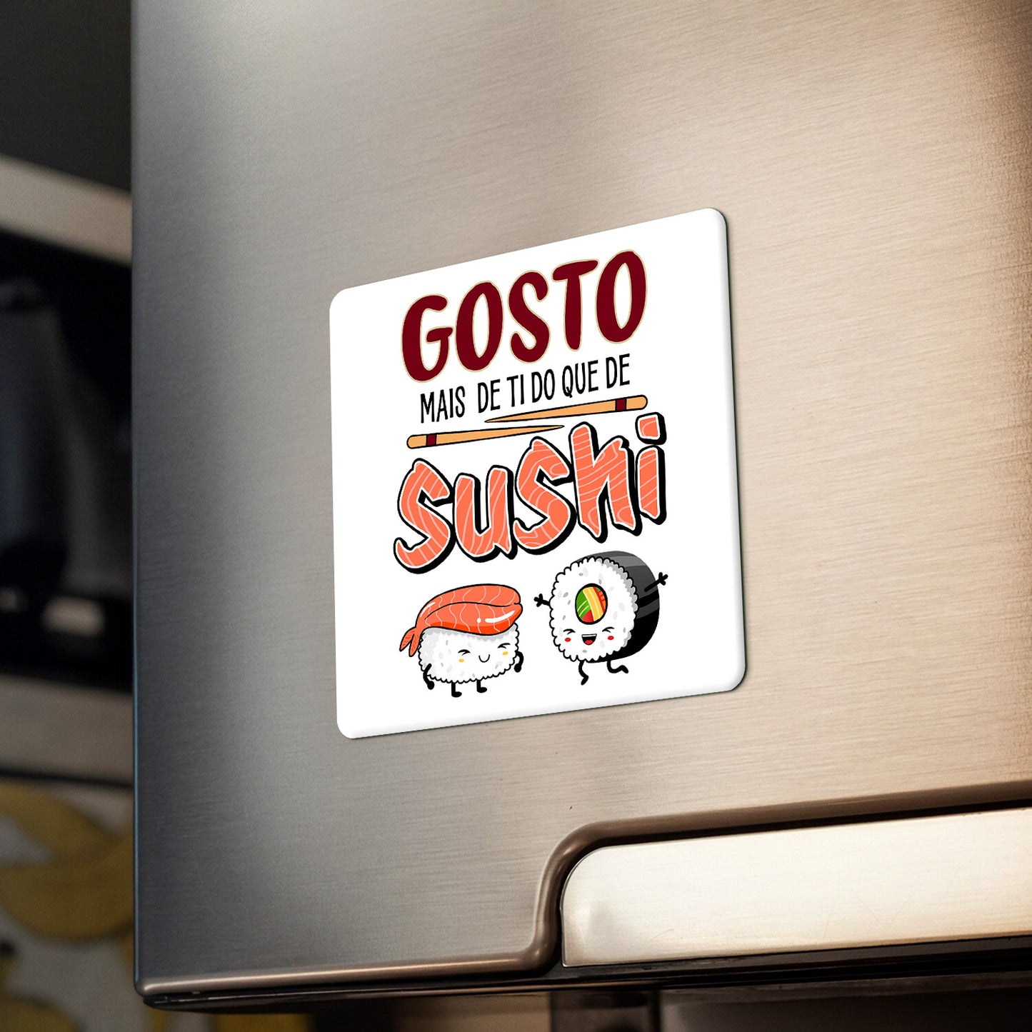 Íman "Gosto mais de ti do que de sushi"