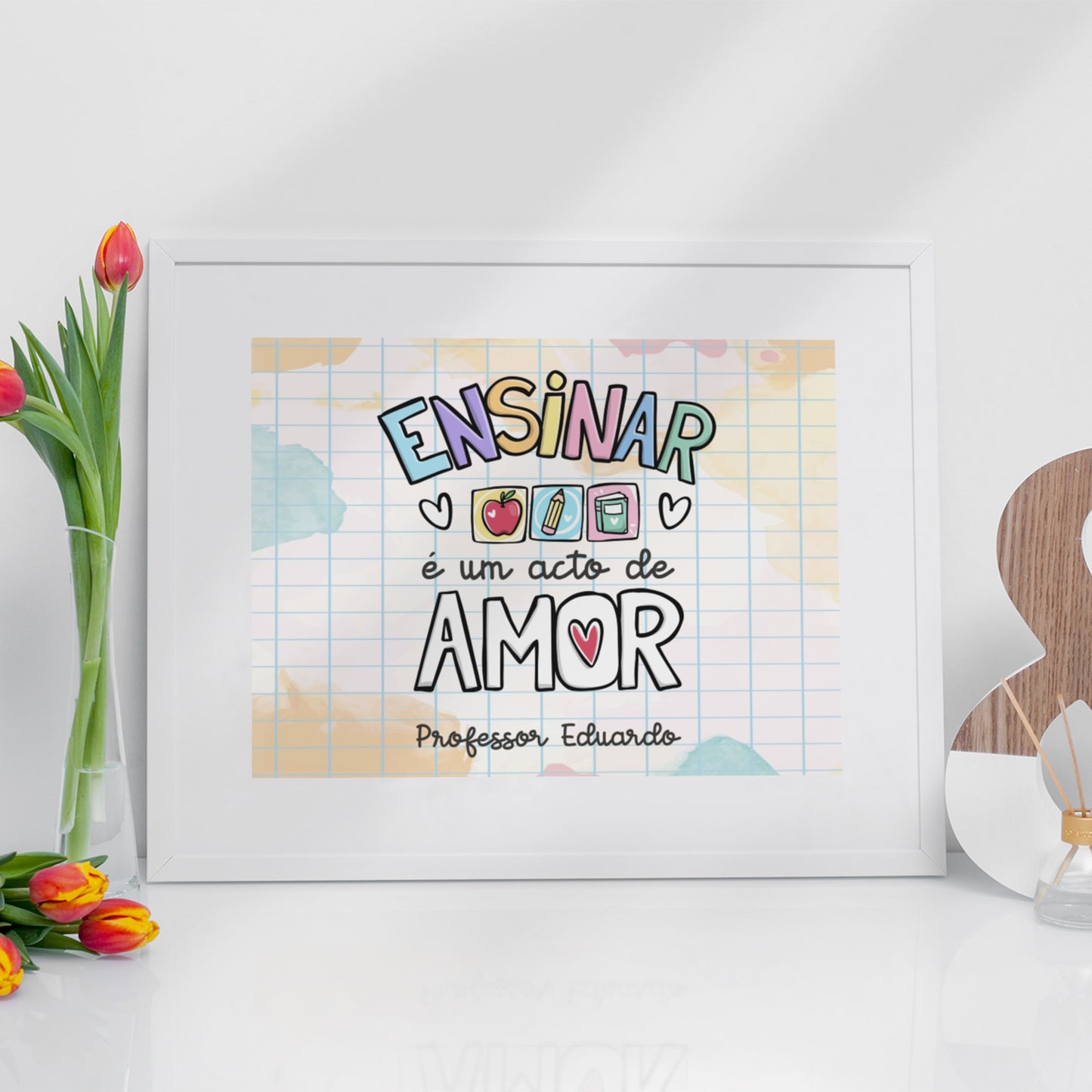 Quadro "Ensinar é um ato de amor"