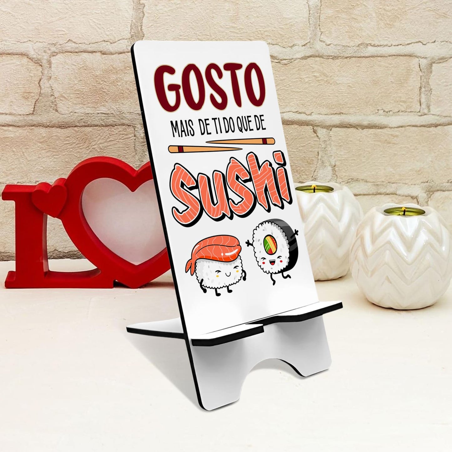 Suporte de telemóvel "Gosto mais de ti do que de sushi"