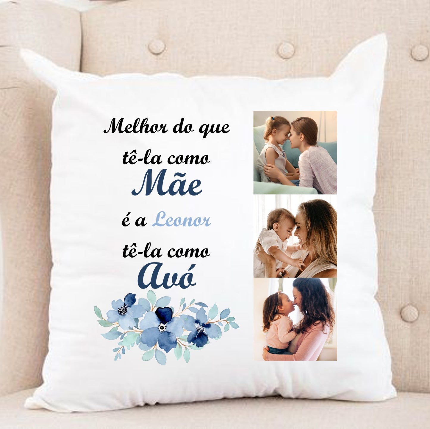 Almofada "Melhor do que tê-la como mãe"