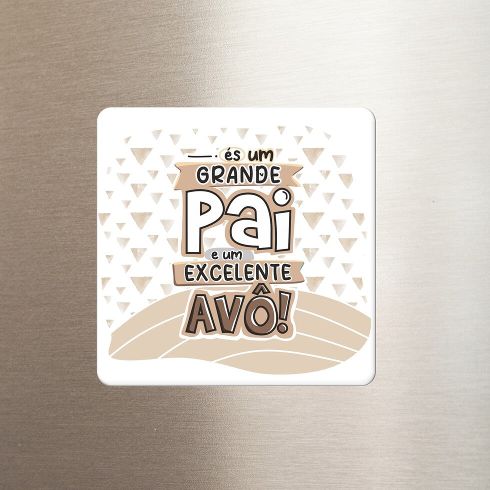 Íman "Grande Pai/Mãe - Excelente Avô/Avó"