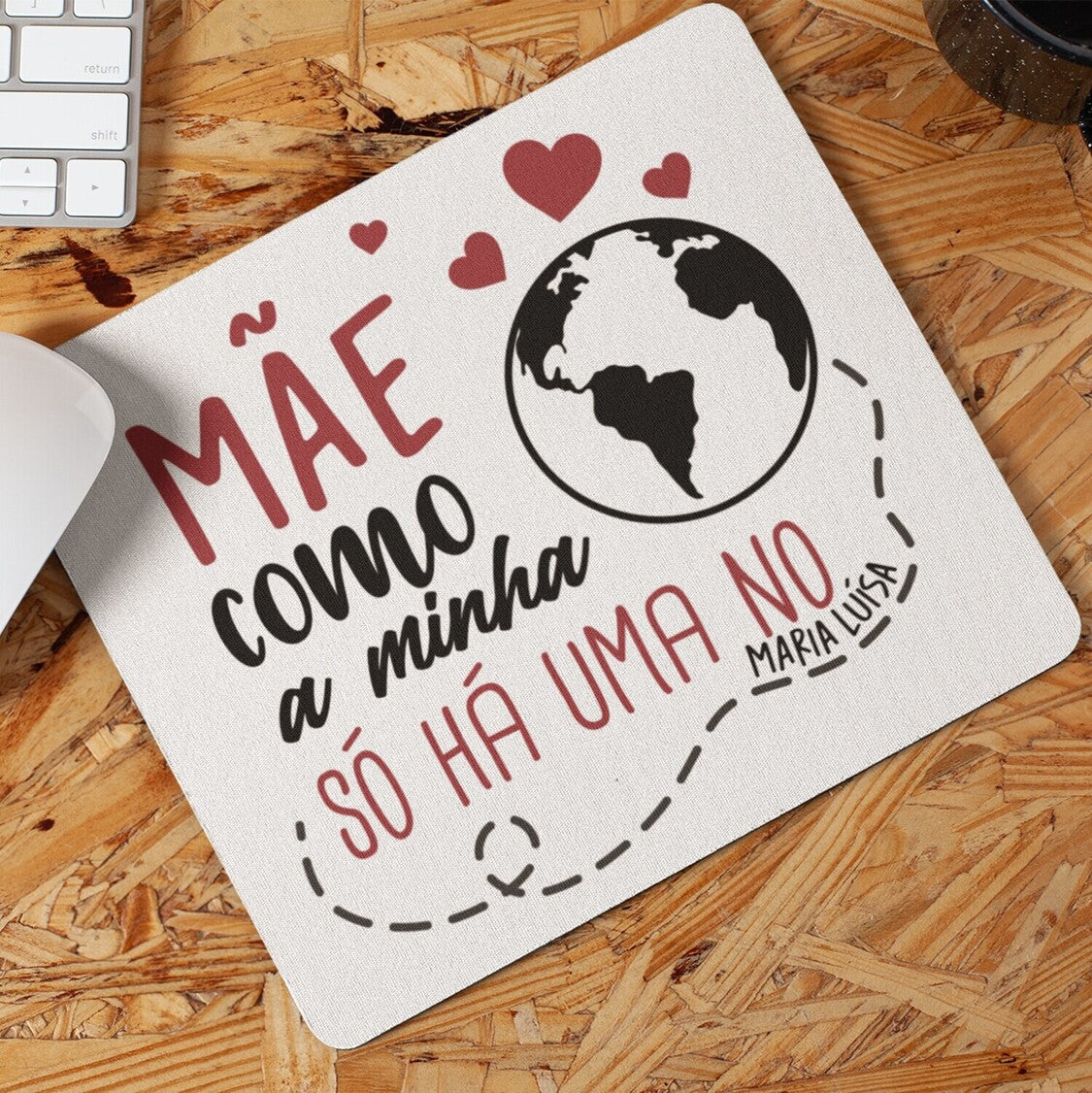 Tapete de rato "Só há uma no mundo"