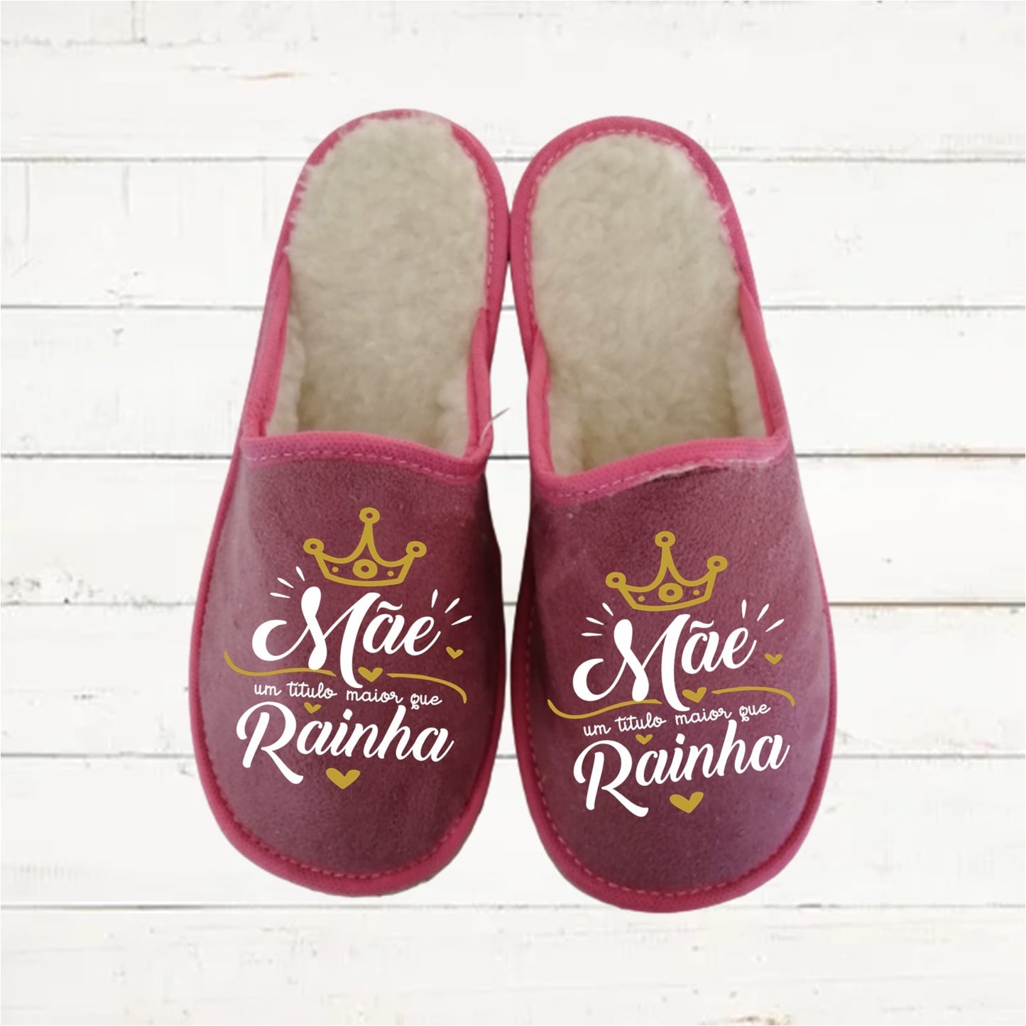 Chinelos "Mãe um título maior que rainha"