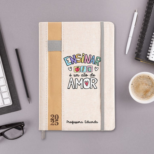 Agenda Diária 2025 Nature "Ensinar é um ato de amor"