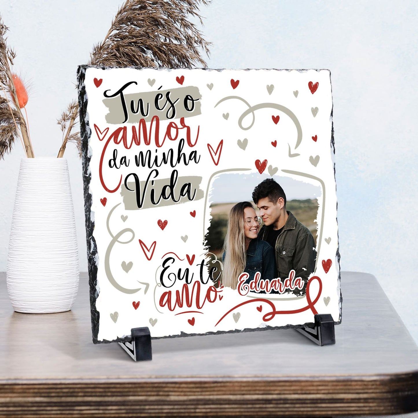 Ardósia "Tu és o amor da minha vida"