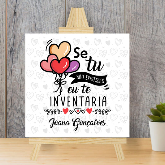 Azulejo "Se tu não existisses eu te inventaria"