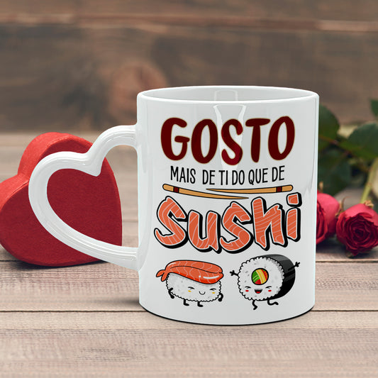 Caneca Pega Coração "Gosto mais de ti do que de sushi"