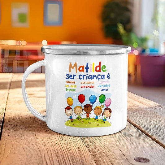 Caneca de Esmalte "Ser Criança"