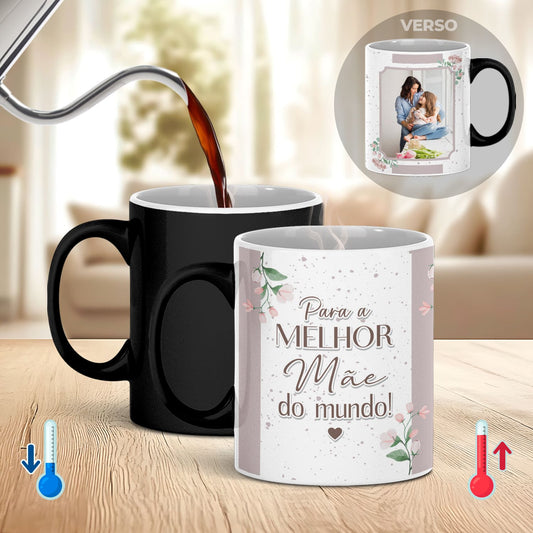 Caneca Mágica "Para a melhor do mundo!"