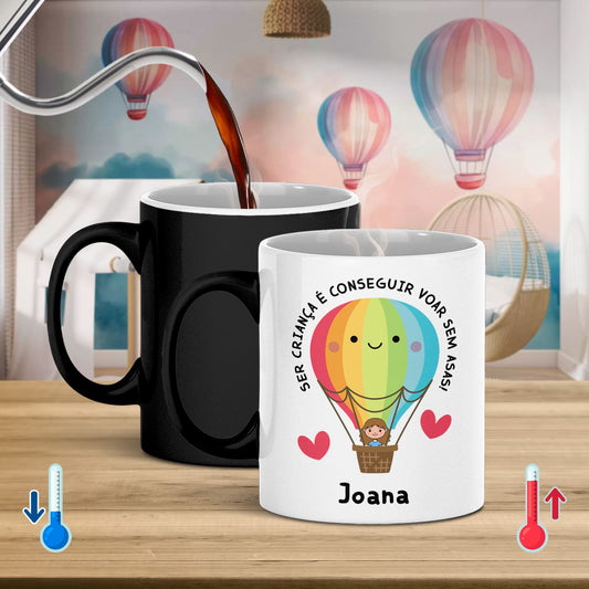 Caneca Mágica "Ser criança é conseguir voar sem asas"