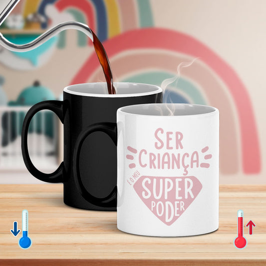 Caneca Mágica "Ser criança é o meu super poder"