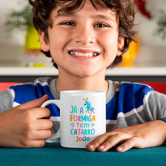 Caneca "Já a formiga tem catarro"