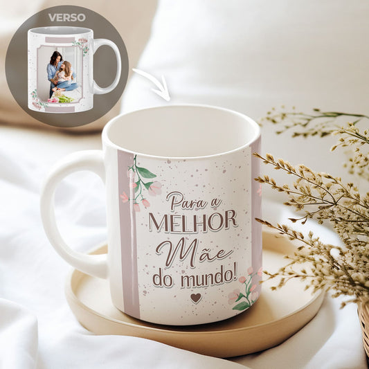 Caneca "Para a melhor do mundo!"
