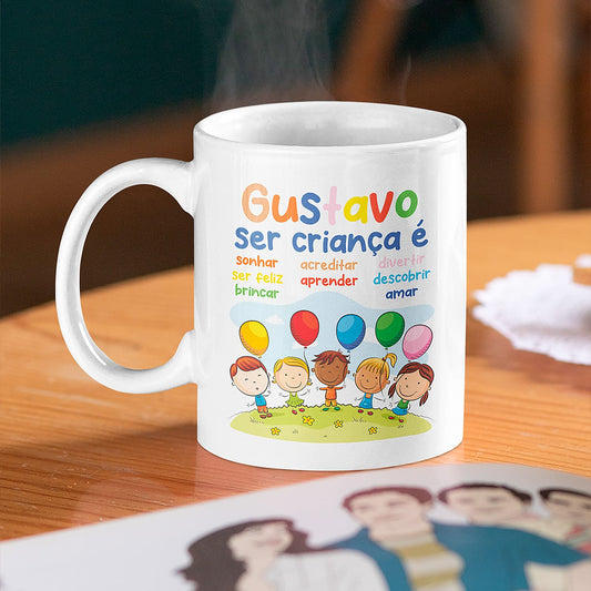 Caneca "Ser Criança"