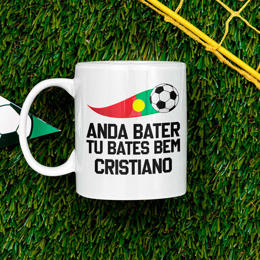 Caneca "Anda bater, tu bates bem"