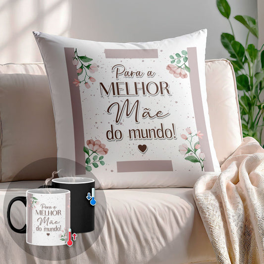 Almofada e/ou Caneca Mágica "Para a melhor do mundo!"