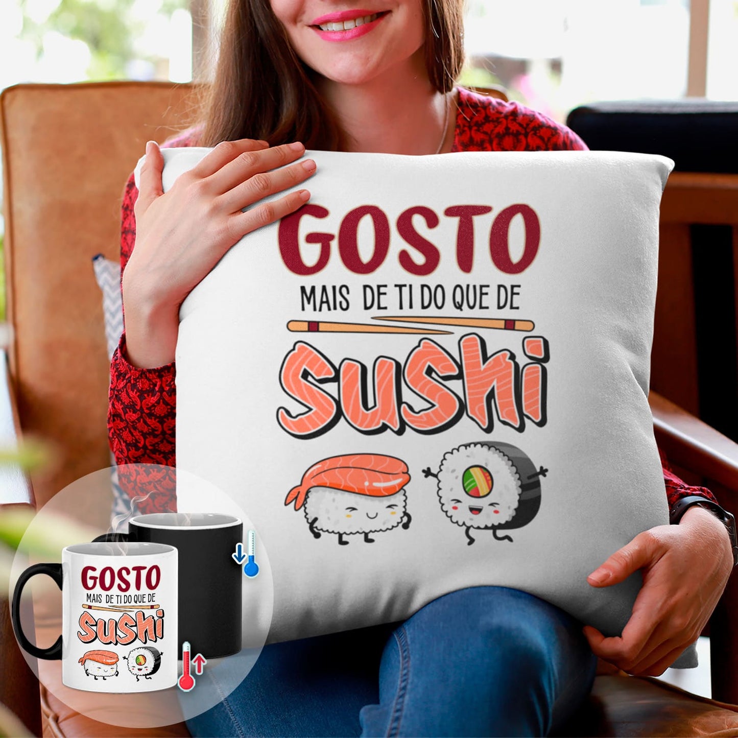 Almofada e/ou Caneca Mágica "Gosto mais de ti do que de sushi"