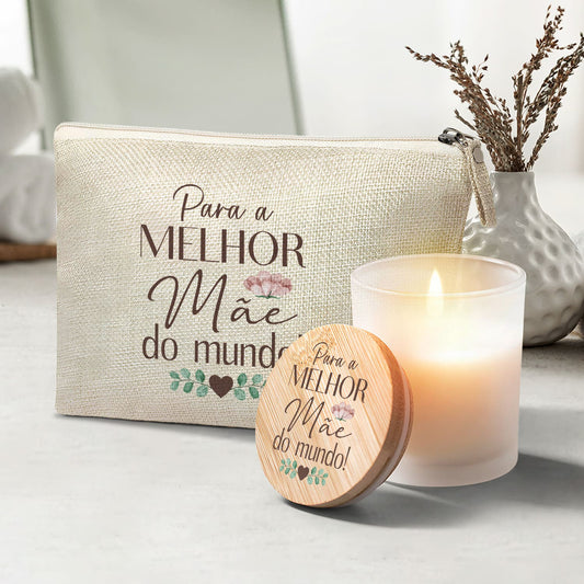 Necessaire e/ou Vela "Para a melhor do mundo!"