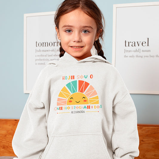 Sweatshirt "Hoje sou o sol que faz brilhar o dia"