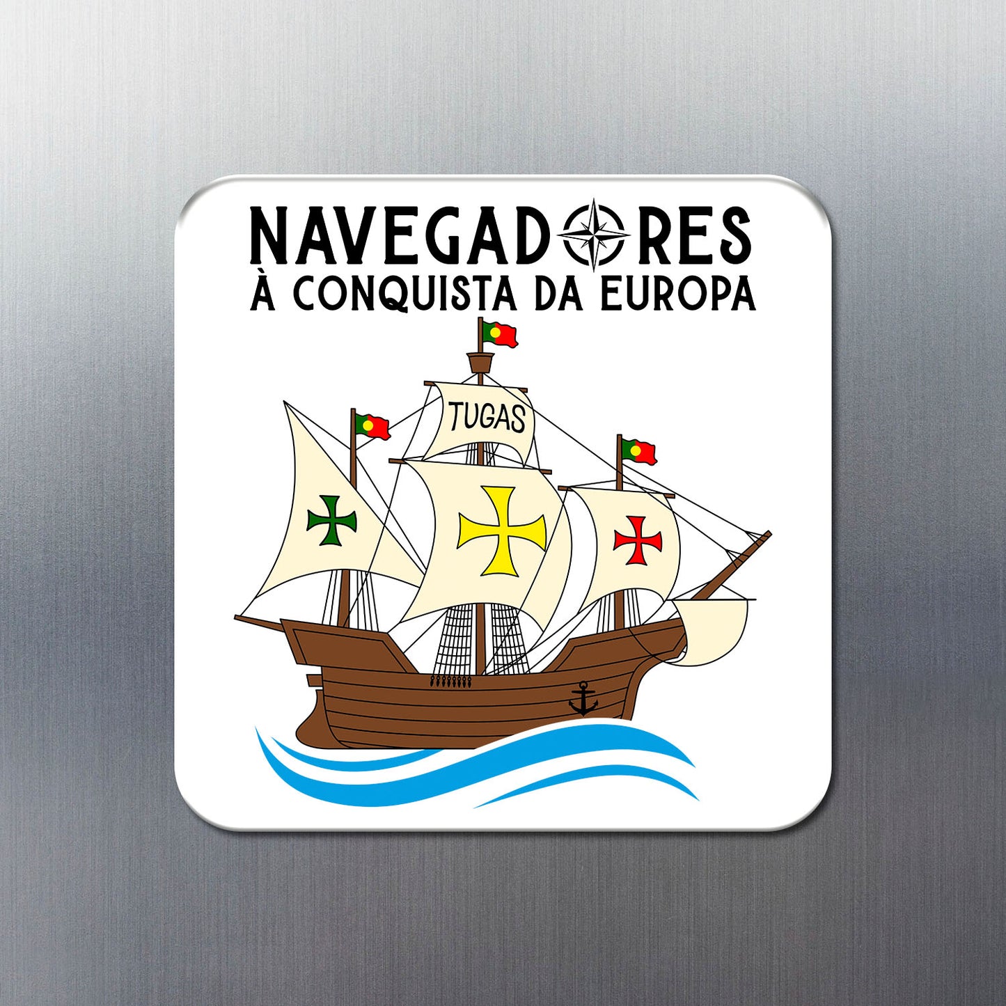 Íman "Navegadores à conquista da Europa"