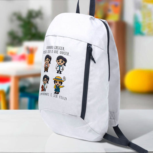 Mochila "Quando crescer posso ser o que quiser"