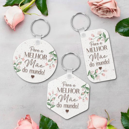 Porta-chaves MDF "Para a melhor do mundo!"