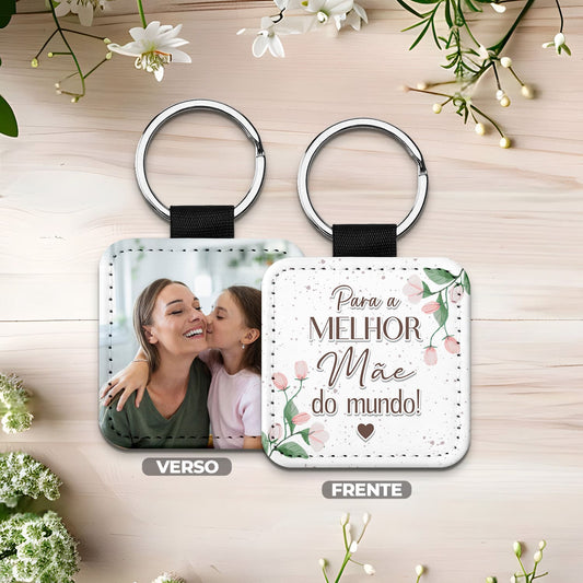 Porta-chaves "Para a melhor do mundo!"