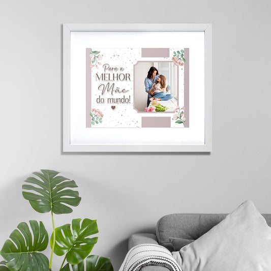Quadro "Para a melhor do mundo!"