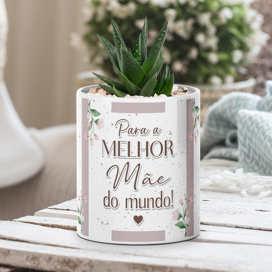 Vaso "Para a melhor do mundo!"
