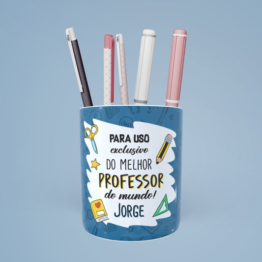 Porta-lápis "Para uso exclusivo do(a) melhor Professor(a)"
