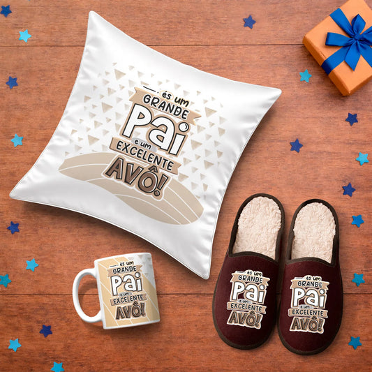 Conjunto Almofada + Chinelos + Caneca "Grande Pai - Excelente Avô"