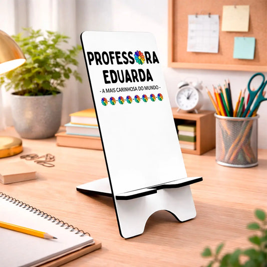 suporte de telemóvel professora personalizado com nome e frase
