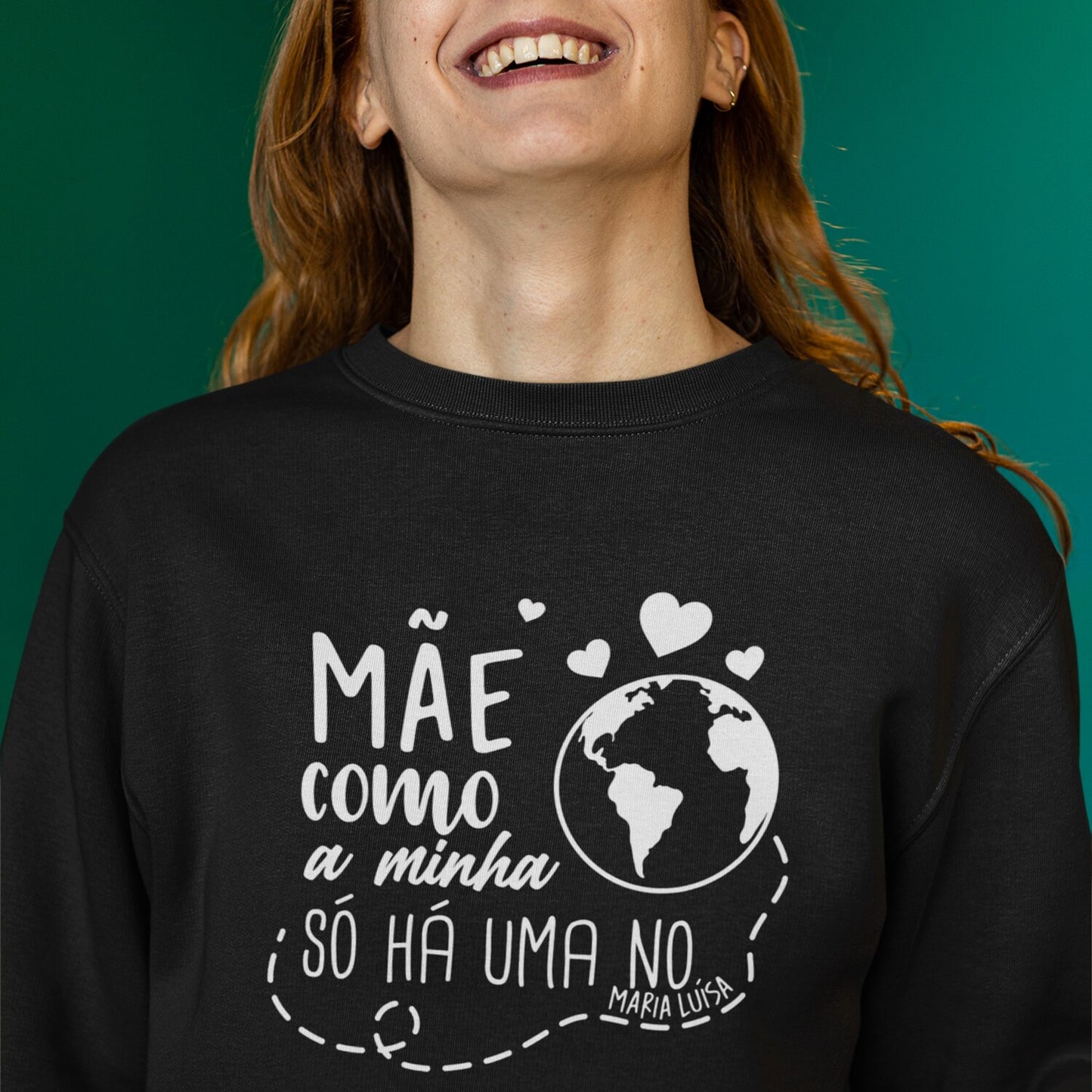 Camisola "Só há uma no mundo"