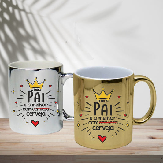 Caneca cromada "O meu pai é o melhor com certeza"