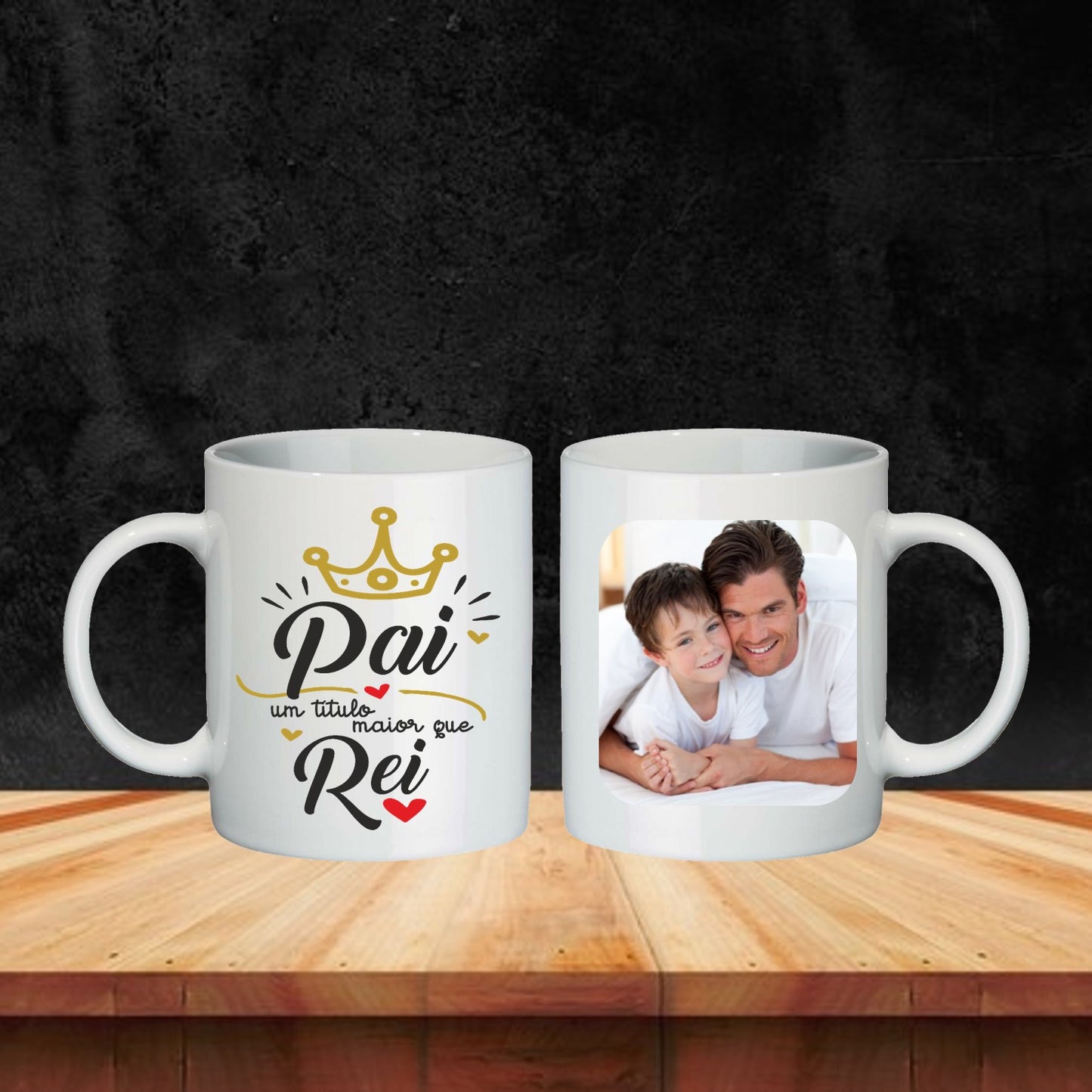 Caneca "Pai um título maior que rei"