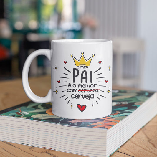 Caneca "O meu pai é o melhor com certeza"